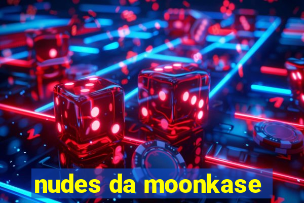 nudes da moonkase